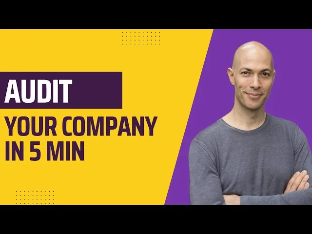 How to Audit Your Entire Company in Five Minutes to See What's Working and What's Not